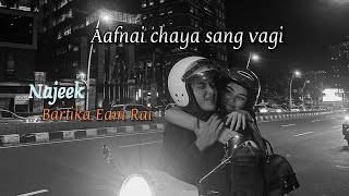 Aafnai chaya sanga bhagiNajeekFemale versionlyrics [upl. by Elocan147]