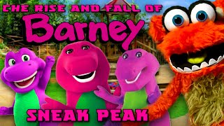 The Rise and Fall of Barney  Sneak Peak [upl. by Henig]