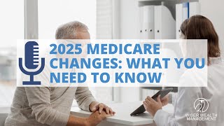 2025 Medicare Changes What You Need to Know [upl. by Aillimat284]