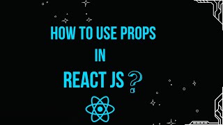 quotReactJS Props Explained  What are Props and How to Use Them Effectivelyquot [upl. by Adnorhs]