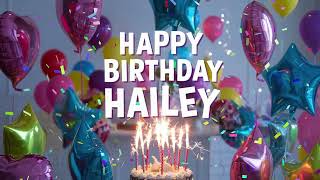 Happy birthday Hailey Hailey Birthday Song [upl. by Anej272]