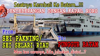 MOBIL DILAUT PETUALANGAN PULANG MUDIK DARI SUMATERA KE PULAU BATAM  NAIK KAPAL RORO  SEI PAKNING [upl. by Dasi]