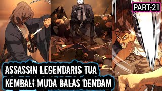 PART 21 KILLER PETER ♂️ ASSASSIN TUA RANKSSS YANG MENJADI REMAJA [upl. by Nahtanhoj]