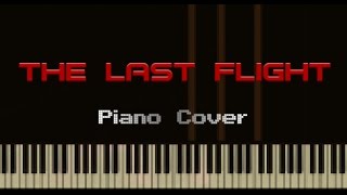 THE LAST FLIGHT by Vertlain — Piano Cover [upl. by Anilat]