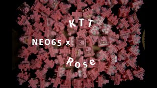 Neo65 x KTT Rose  Poppy ASMR [upl. by Deyes]