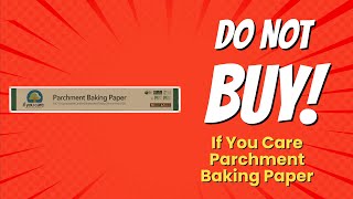 DONT BUY If You Care Parchment Baking Paper BEFORE WATCHING THIS VIDEO 😱🔥 [upl. by Drofnelg702]