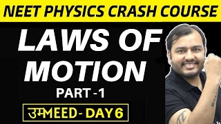 LAWS OF MOTION 01  First Law and Second Law in ONE SHOT  NEET Crash Course [upl. by Dahcir]