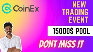 Coinex new trading event🔥15000 prize pool🔥Win up to 1800🔥How to participate🔥 [upl. by Bunns]