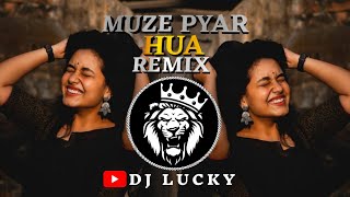 MUZE PYAR HUA remixnonstop  मुझे प्यार हुआMarathi DJ song DJ Remix  New Marathi DJ Songs [upl. by Carpenter]