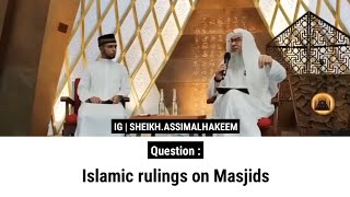 Islamic rulings on Masjids  Sheikh Assim Al Hakeem [upl. by Schou]