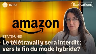 Fini le télétravail chez Amazon  les entreprises au Canada ferontelles la même chose [upl. by Inalej]