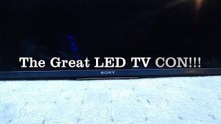 The Great LED TV CON and you signed up to it [upl. by Ianthe]