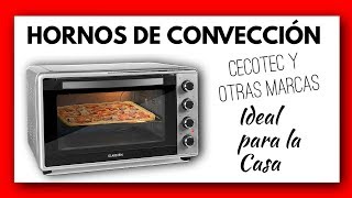 🥇 Hornos de Convección Eléctricos ideales para la casa ✅ Cecotec y otras marcas [upl. by Mafalda]