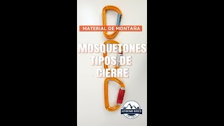 Mosquetones Tipos de Cierre escalada climbing alpinismo montañismo [upl. by Ordnazil]