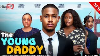 The Young Daddy New Trending Nigerian movie2024 by Clinton JoshuaLatest Nollywood moviesReview [upl. by Glassman346]