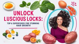 Unlock Luscious Locks Top 6 Superfoods for Stunning Hair Growth 🍓💁‍♀️ [upl. by Aruabea]