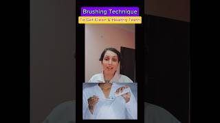 Brushing Techniques to Get Perfectly Clean and Healthy Teeth dentalcare [upl. by Akinyt]