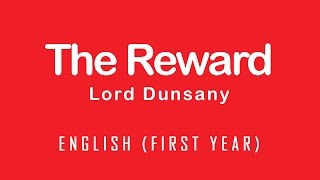 The Reward by Lord Dunsany Part 1 [upl. by Ennovart]