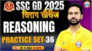 SSC GD Reasoning Class  SSC GD 2025  SSC GD Reasoning Practice Set 36  by Rahul Sir  चिराग सीरीज [upl. by Belier]