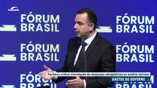 Gastos do governo Pacheco critica vinculação de despesas obrigatórias ao salário mínimo [upl. by Bennie]