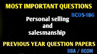 Bcos186 personal selling and salesmanship important questions bcos186 previous question papers [upl. by Anitsyrhk]