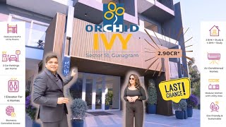 ORCHID IVY  LOW RISE APARTMENTS  ACTUAL FLAT SHOWCASE  SECTOR 51  GURGAON orchid india [upl. by Emmet]