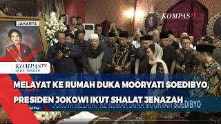 Presiden Jokowi Melayat ke Rumah Duka Mooryati Soedibyo [upl. by Ellevehs]