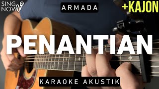 Penantian  Armada Karaoke Akustik  Kajon [upl. by Thetos]