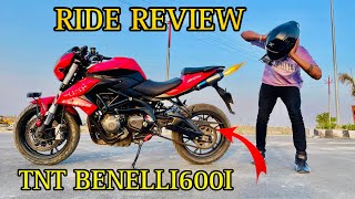 Benelli600i TNT Ride Review 0 to 60 0 to 100 OMG😱 itna power benelli600i [upl. by Wendi]