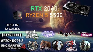 RTX 2060  Ryzen 5 5500  Test in 12 Games [upl. by Earaj473]