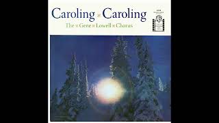 quotCaroling Carolingquot Gene Lowell Chorus 1958 [upl. by Johnsten54]