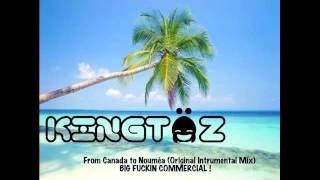 Kingtäz  From Canada to Nouméa Original Instru Mix [upl. by Darnell]