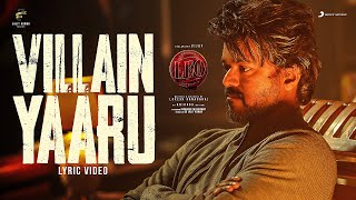 LEO  Villain Yaaru Lyric  Thalapathy Vijay  Anirudh Ravichander  Lokesh Kanagaraj [upl. by Boleyn796]