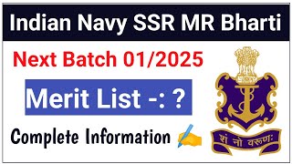 Indian Navy SSR MR Next Merit List Update  Indian Navy Bharti  012025 Batch [upl. by Togram]