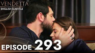 Vendetta  Episode 293 English Subtitled  Kan Cicekleri [upl. by Hawkie]