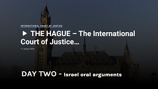 THE HAGUE South Africa v Israel  DAY 2  Israel Oral Arguments  International Court of Justice [upl. by Simdars154]