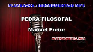 ♬ Playback  Instrumental Mp3  PEDRA FILOSOFAL  Manuel Freire [upl. by Eoj8]