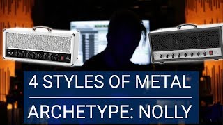 Archetype Nolly  4 Styles of Metal Guitar [upl. by Zinck]