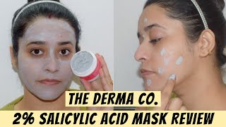 The Derma Co 2 Salicylic Acid Mask Demo amp Review  Face Mask For Acne Marks Pigmentation Pores [upl. by Shult155]