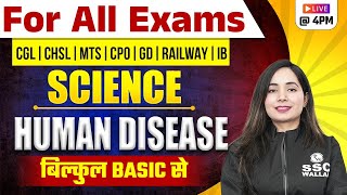 HUMAN DISEASE  मानव रोग   Science For SSC CGL CHSL MTS CPO GD Railway IB by Shilpi Maam [upl. by Legnaleugim]