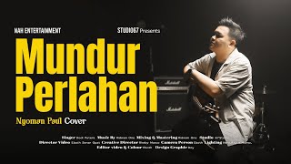 NYOMAN PAUL  MUNDUR PERLAHAN cover by DODI PUTERA nyomanpaul coversong lagucover laguviral [upl. by Vinni749]