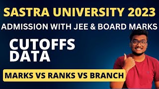 SASTRA University Admissions 2023  Marks vs Ranks vs Branches  Cutoffs sastra [upl. by Fabrianna]