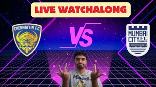 BORING Chennaiyin FC 11 Mumbai City FC Live Watchalong  ISL [upl. by Ntsyrk]