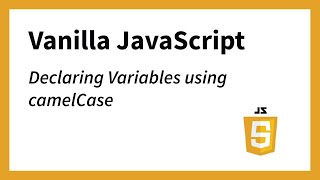 Declaring a Variable Using camelCase JavaScript [upl. by Acissj]