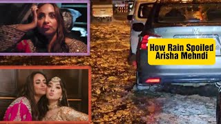 BARISH WAS DISASTER FOR ACTOR ARISHA RAZI LAVISH MEHNDI [upl. by Engis]