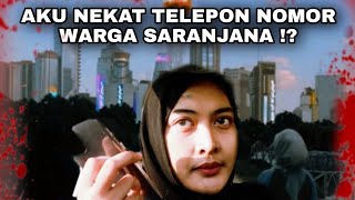 AKU NEKAT TELEPON NOMOR WARGA SARANJANA [upl. by Langelo]