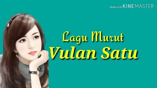 Lagu Murut  Vulan Satu Lyrik [upl. by Nnylireg]