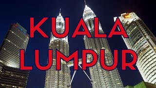 KUALA LUMPUR TRAVEL GUIDE  Top 25 Things to do in Kuala Lumpur Malaysia [upl. by Firestone606]