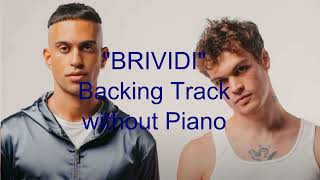 quotBrividiquot Mahmood amp Blanco Backing Track without Piano [upl. by Astri]