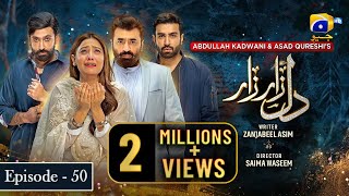 Dil Zaar Zaar  Episode 50  Hina Altaf  Sami Khan  Azfar Rehman Eng Sub  17th May 2022 [upl. by Reiche247]